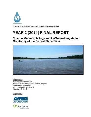 YEAR 3 (2011) FINAL REPORT Channel Geomorphology and In-Channel Vegetation Monitoring of the Central Platte River
