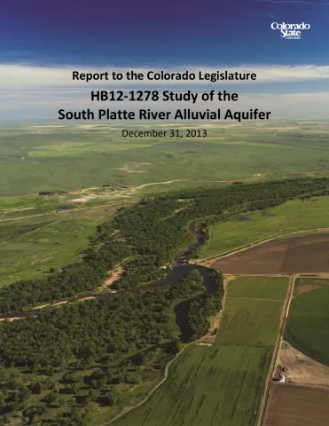Report to the Colorado Legislature HB12‐1278 Study of the South Platte River Alluvial Aquifer
