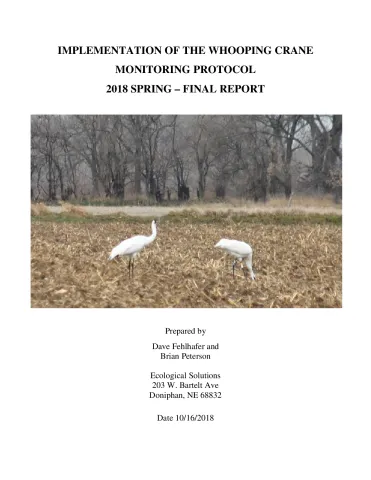 Implementation of the Whooping Crane Monitoring Protocol - Spring 2018