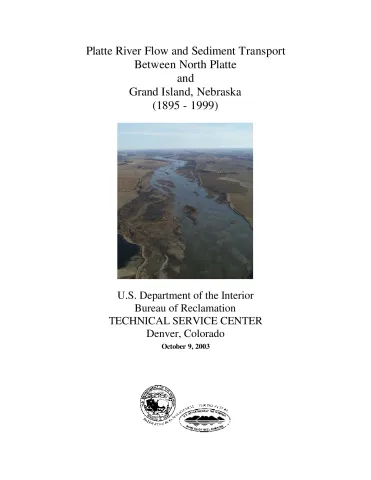 Platte River Flow and Sediment Transport Between North Platte and Grand Island, Nebraska (1895 - 1999)